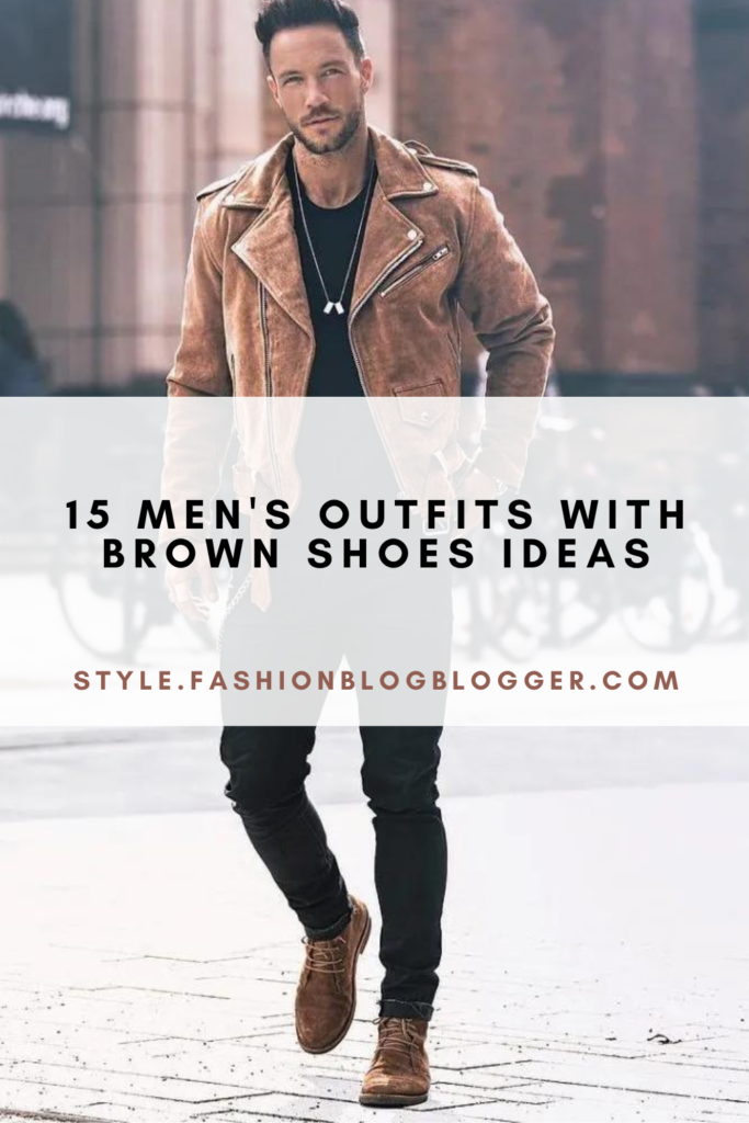 15 Mens Outfits With Brown Shoes Ideas