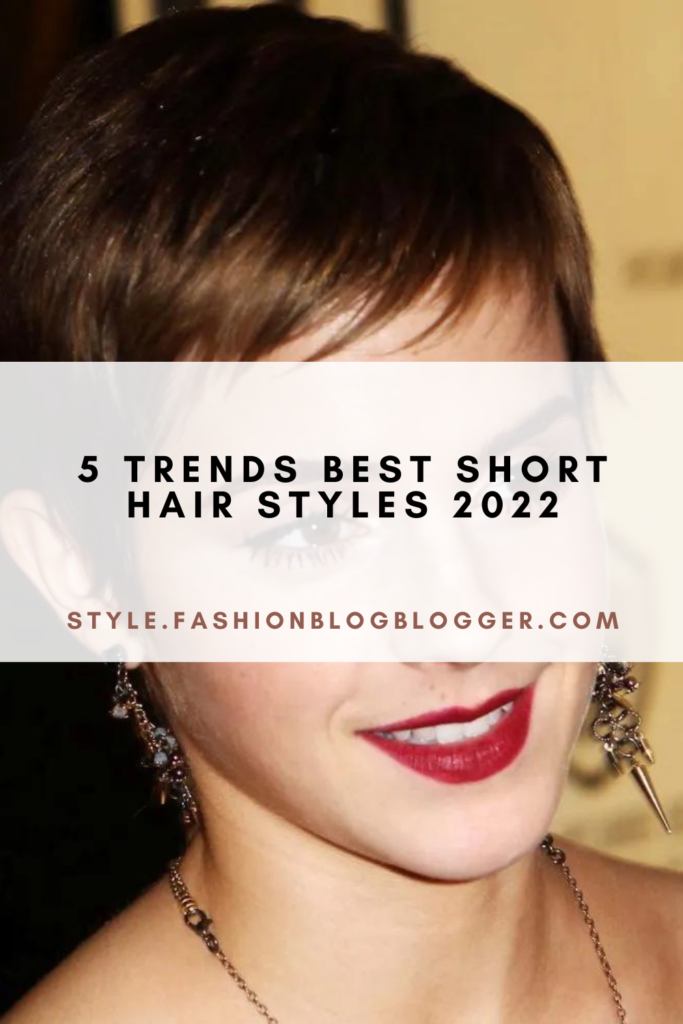 5 Trends Best Short Hair Styles 2022