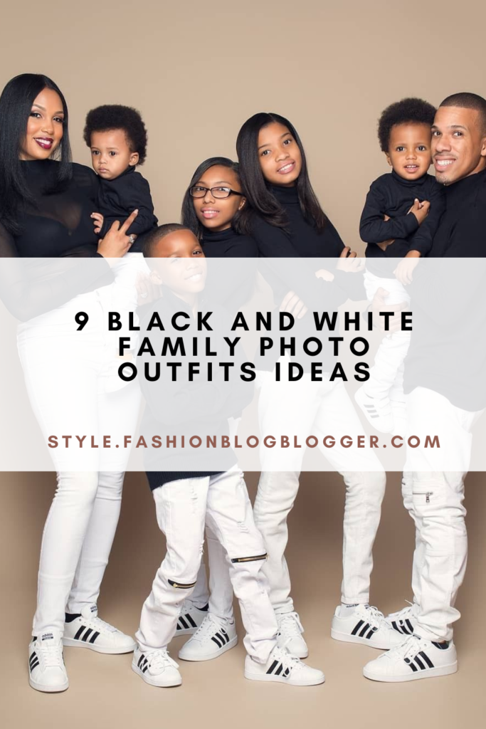 9 Black And White Family Photo Outfits Ideas