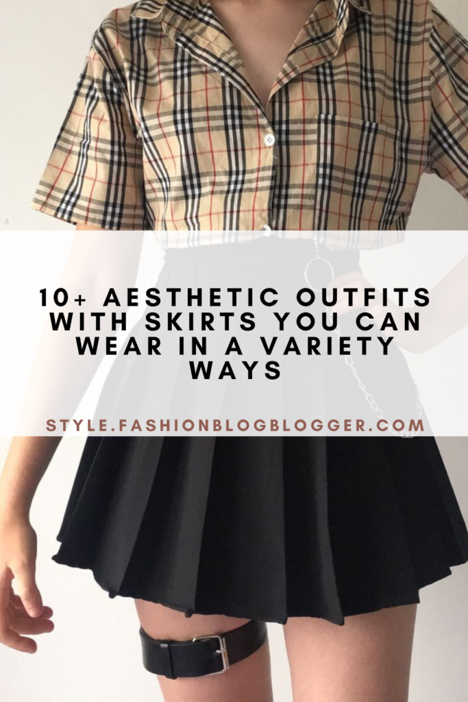 10+ Aesthetic Outfits With Skirts You Can Wear in A Variety Ways